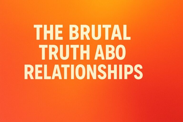 Truth about Relationships