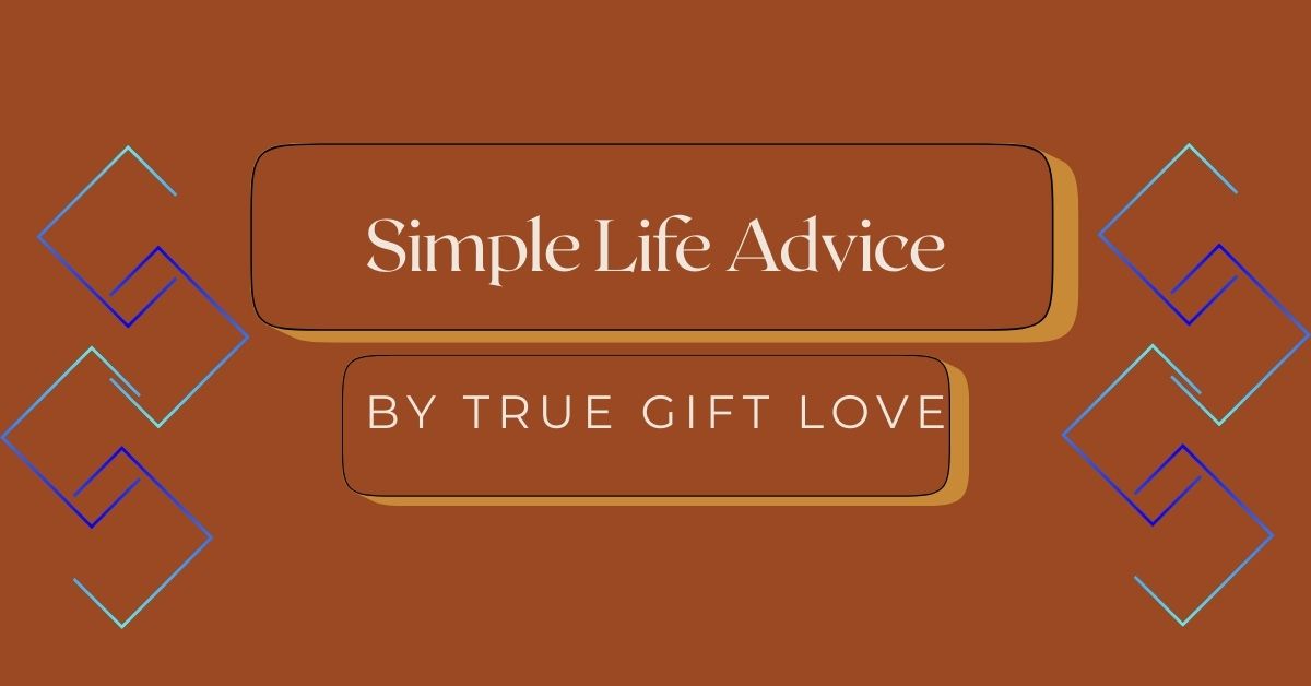 Best Simple Life Advice