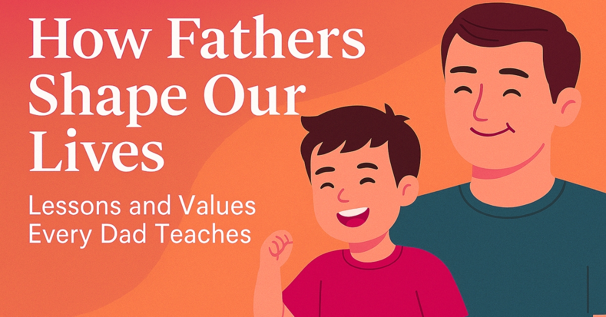 life lessons from dad