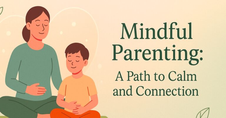 Mindful Parenting