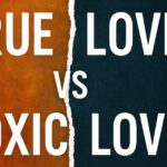 True love vs Toxic love