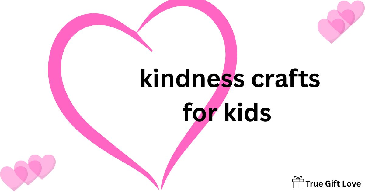 classroom kindness crafts for kids