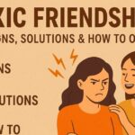 toxic friendship signs and solutions