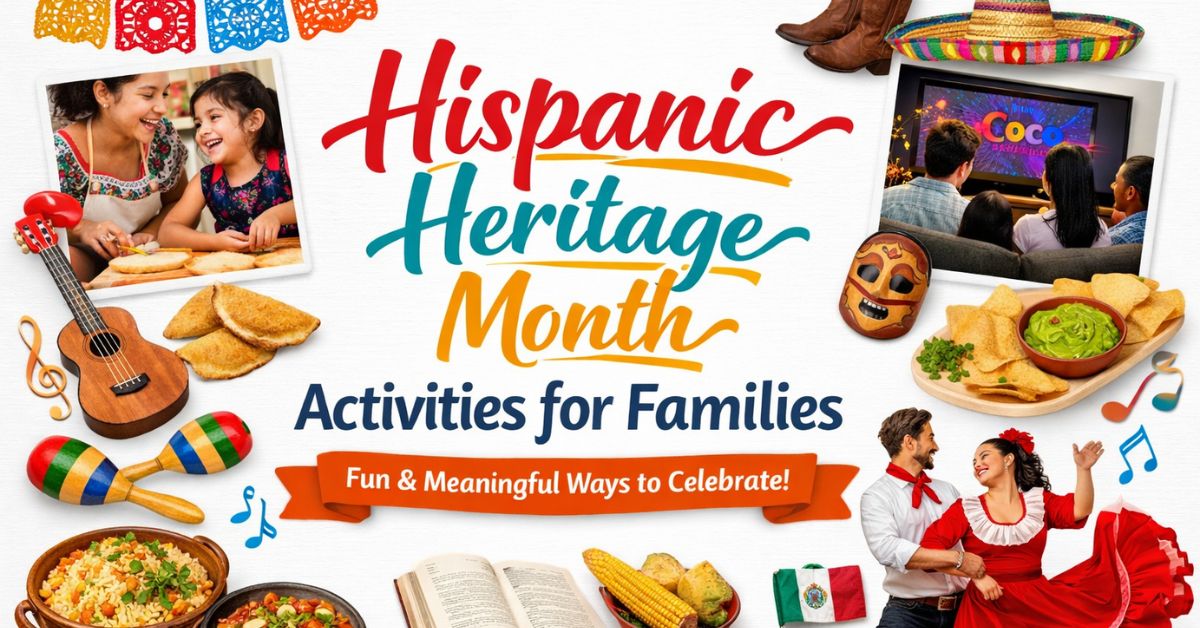 Hispanic Heritage Month Activities for Families